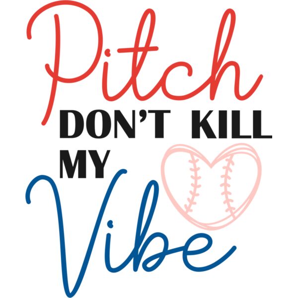 pitch dont kill my vibe - BS-009  Thumbnail