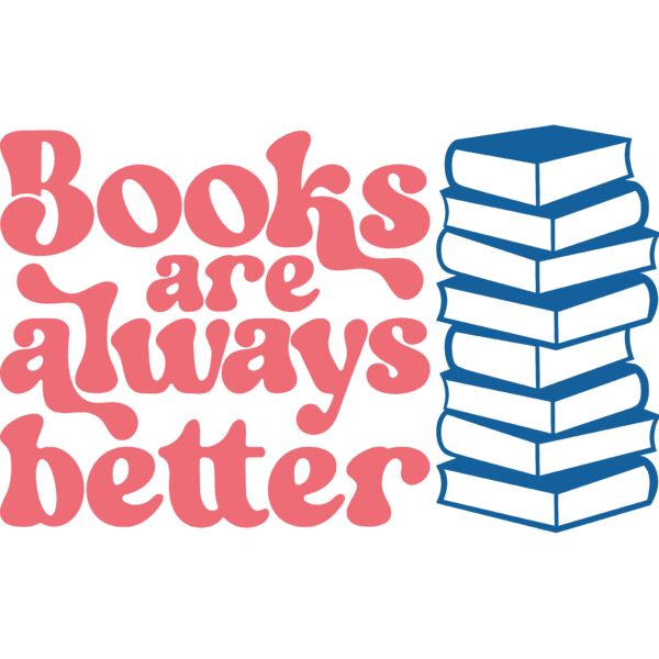 Books are always better - BW-005  Thumbnail