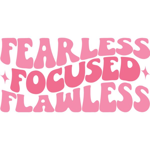Fearless Focused Flawless, Girl Power - GP2-002  Thumbnail