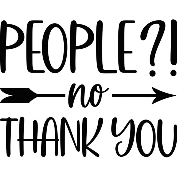 People   no thank you, Introvert - INT-006  Thumbnail