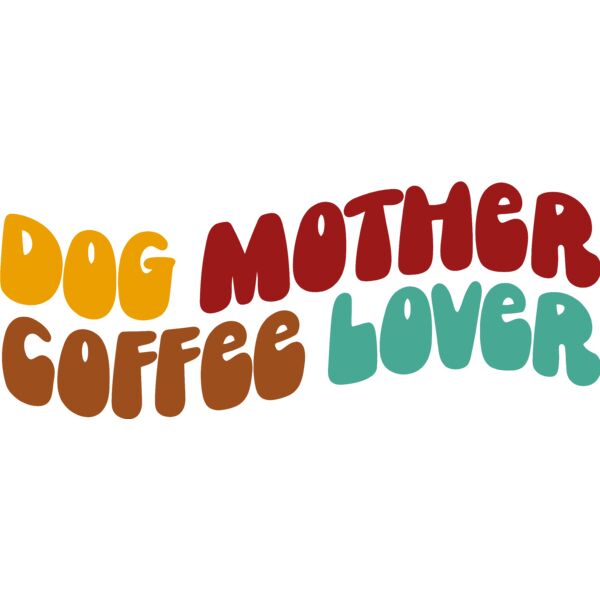 Dog Mother  Coffee Lover - RDQ-004  Thumbnail
