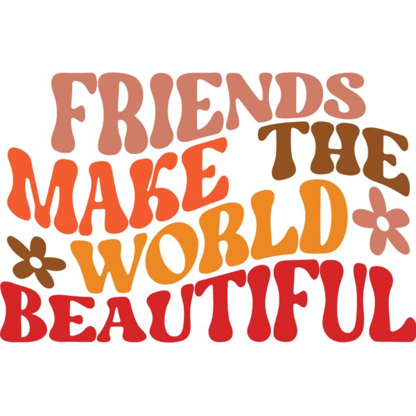 Friends make the world beautiful - RF-004  Thumbnail
