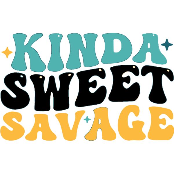 KINDA SWEET SAVAGE, Sarcastic - SC17 Thumbnail