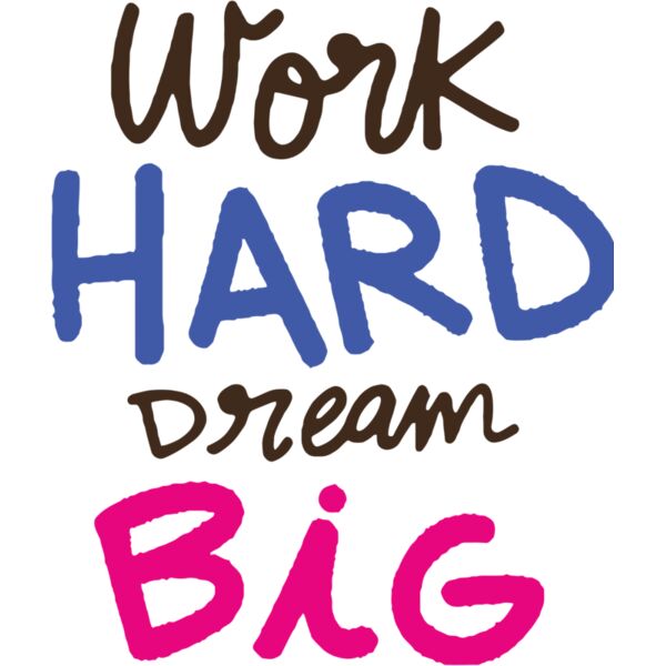 WORK HARD DREAM BIG, Positive - PQ23 Thumbnail
