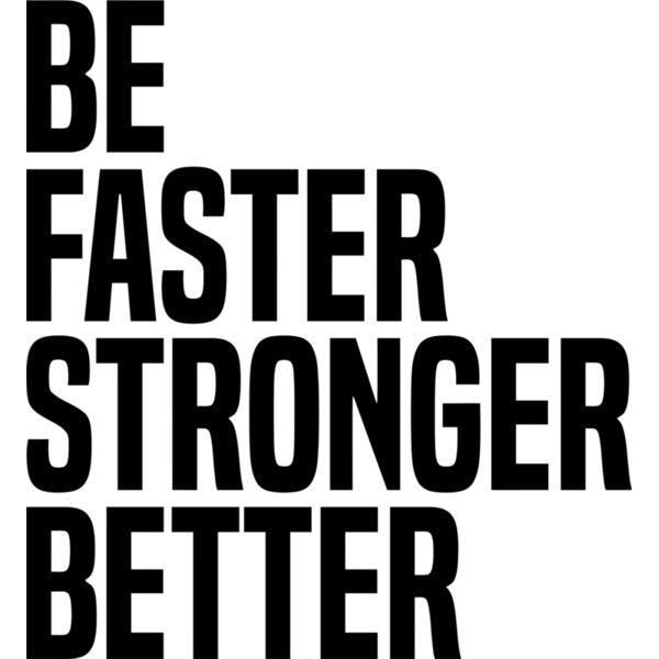 BE FASTER, STRONGER, BETTER, Positive - PQ4 Thumbnail