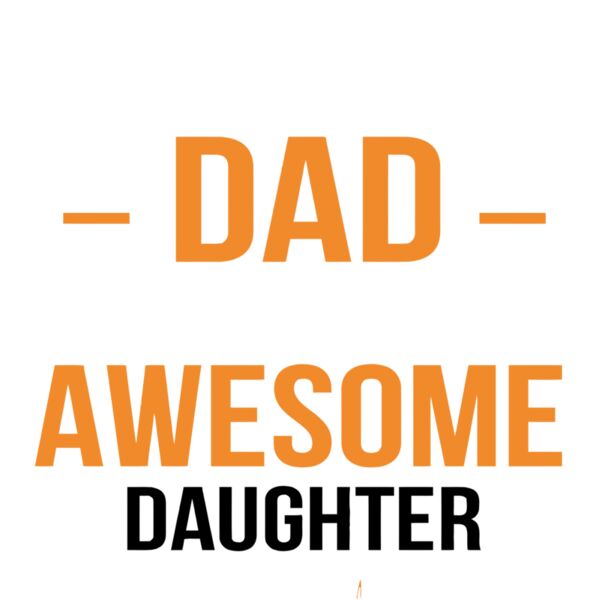 I'm a Proud DAD of a freaking awesome Daughter... Yes she brough me this shirt - LG-2 Thumbnail