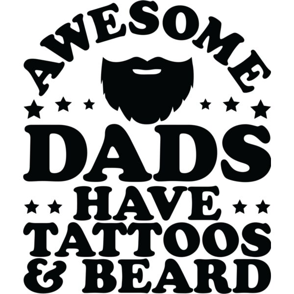 Awesome Dads have Tattoos & Beard- AD-001  Thumbnail