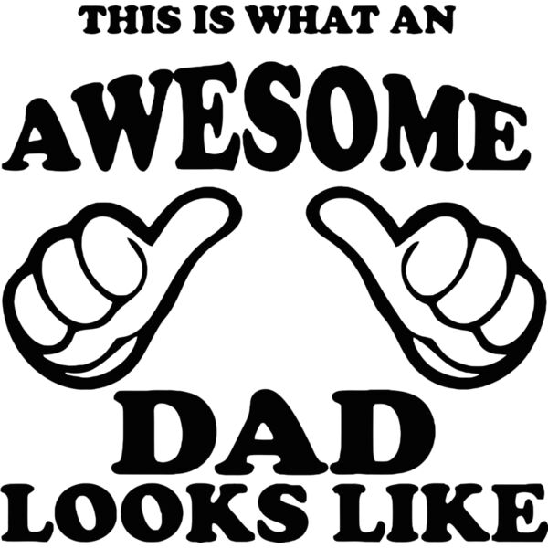 This is what an awesome dad looks like - AD-002  Thumbnail