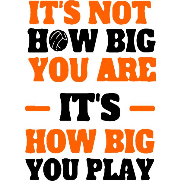 It's not how big you are, It's how big you play, Sport - SS20 Thumbnail