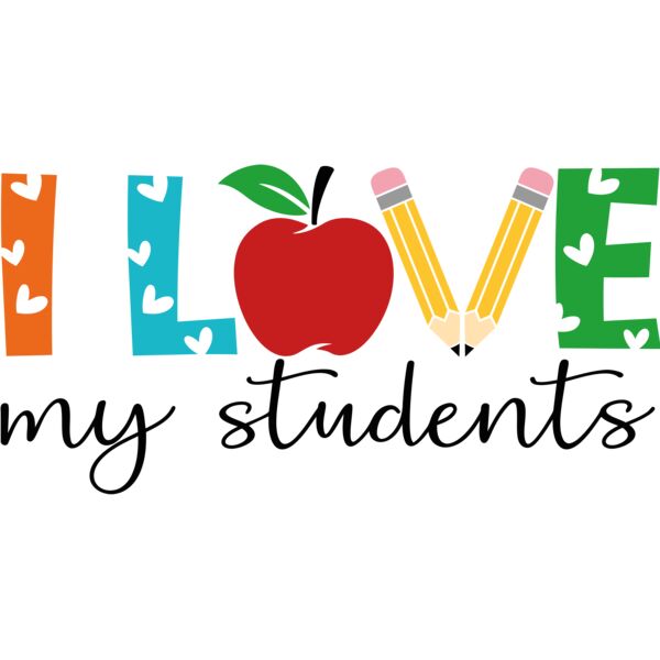 I LOVE my students, Teacher, Teacher's Day - TDC-005 Thumbnail