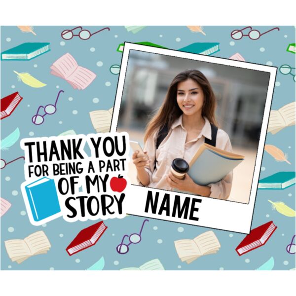 Thankyou for Being a part of my story, Teacher, Teacher's Day - TDMP-2 Thumbnail