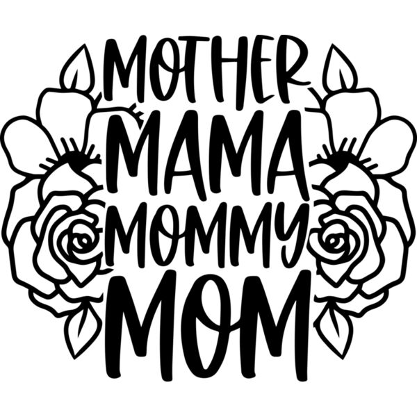 MOTHER, MAMA, MOMMY, MOM, Mother's Day, Mom, Mommy - MMM-012 Thumbnail