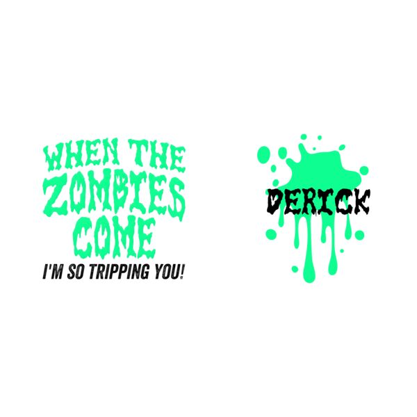 When the Zombies come, I'm so trippin you! Halloween Design with Personalized Name, Mug Design - HMU-003 Thumbnail