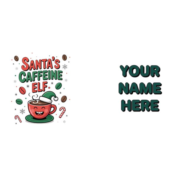 Santa's Caffeine Elf, Christmas Design with Personalized Name - SNTA-1 Thumbnail