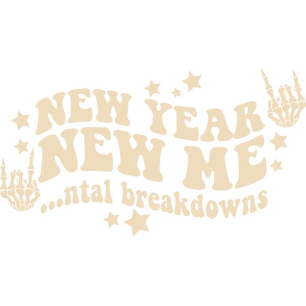 NEW YEAR, NEW ME... ntal breakdowns, New Year Design 2026 - SKTN-02 Thumbnail